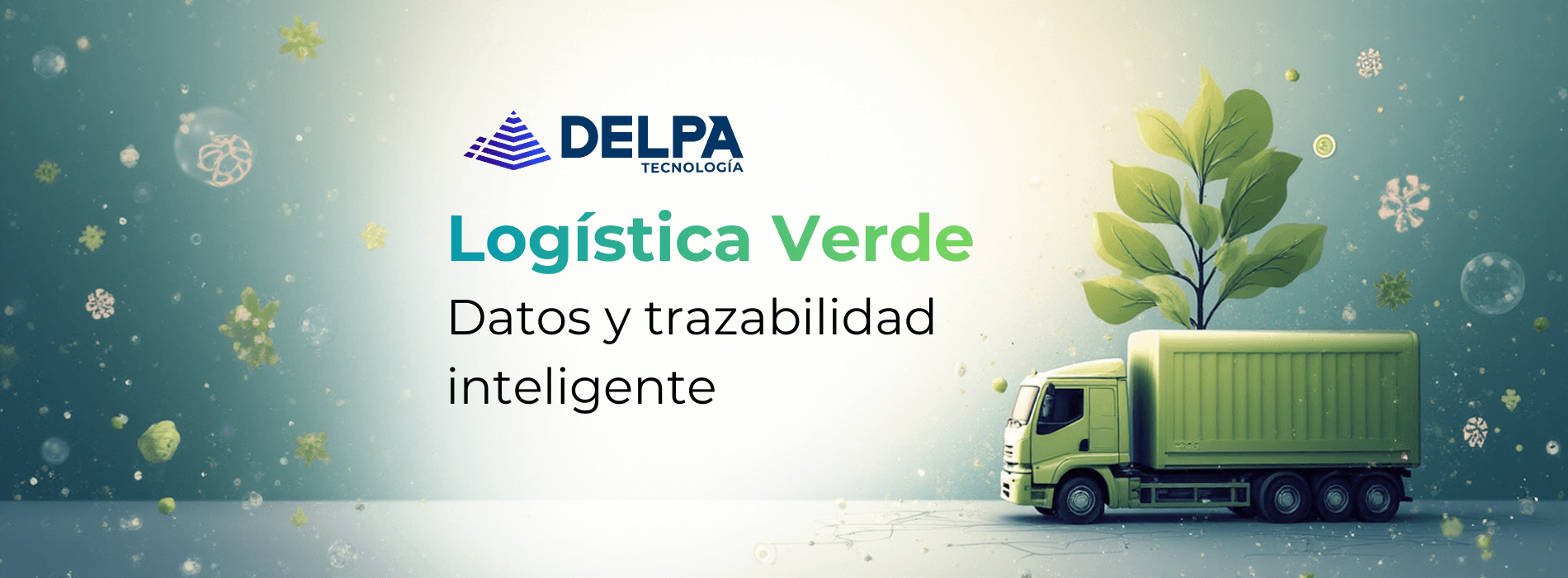 Logística verde: Datos y trazabilidad inteligente