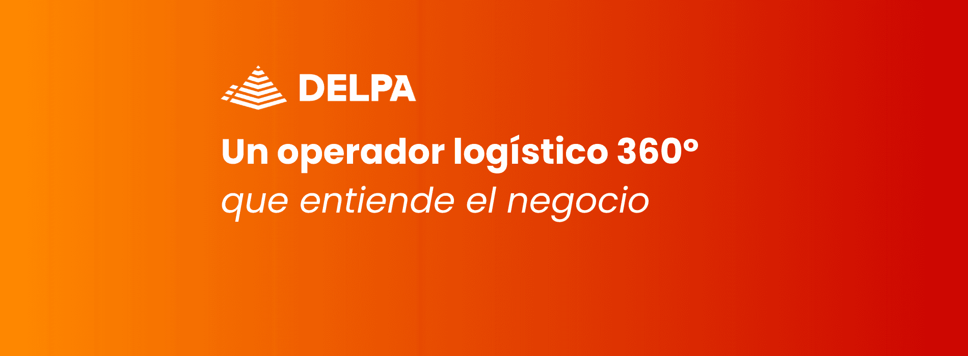 Un operador logístico 360º que entiende el negocio